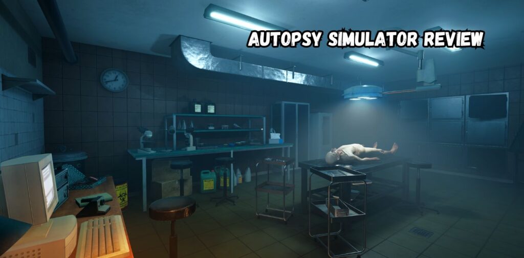 Review: Autopsy Simulator: Is it just as lifeless as the bodies on the slab?