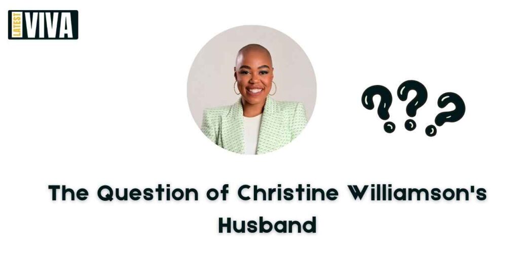 The Question of Christine Williamson's Husband