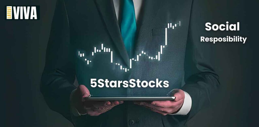 The Role of Social Responsibility in 5StarsStocks Ratings: A Comprehensive Guide 2024 to Top-Performing Investments
