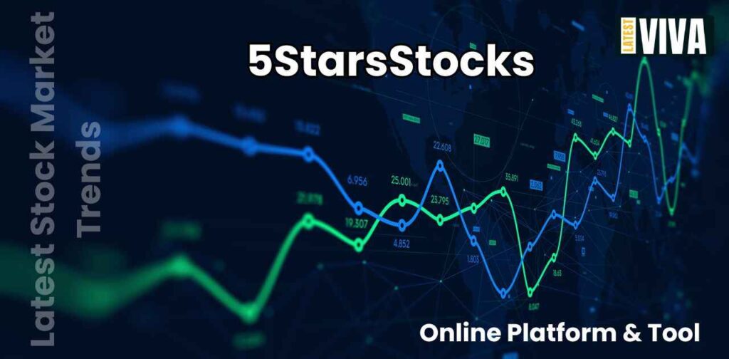 What are 5StarsStocks: A Comprehensive Guide 2024 to Top-Performing Investments